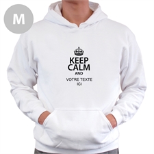 Sweatshirt à capuche personnalisé restez calme & ajoutez votre texte M