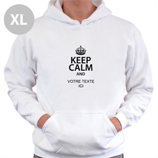 Sweatshirt à capuche personnalisé restez calme & ajoutez votre texte XL